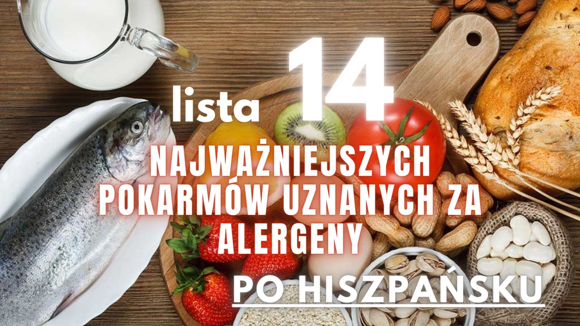 14 najpopularniejszych alergenow po hiszpansku przydatne zwroty hiszpanski