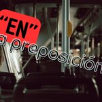 La preposición "en". Hiszpański przyimek "en (w)", wszystkie użycia wraz z przykładami zastosowania i tłumaczeniem.